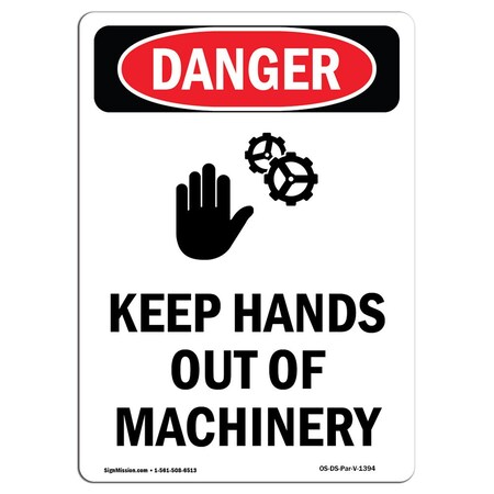 Signmission OSHA Danger Sign, Keep Hands Out Of Machinery, 18in X 12in Decal, 12" W, 18" H, Portrait OS-DS-D-1218-V-1394
